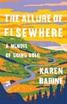 Karen Babine - The Allure of Elsewhere