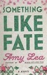 Amy Lea - Something Like Fate