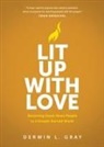 Derwin Gray - Lit Up with Love