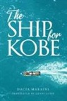 Genni Gunn, Dacia Maraini - The Ship for Kobe
