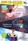 Laurie Calkhoven, Thea Feldman, Monique Dong, Kory Heinzen - You Should Meet Misty Copeland, Katherine Johnson, and Mae Jemison!