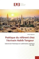 Amina Djenane - Poétique du référent chez l'écrivain Habib Tengour