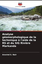 Aravind S. Nair - Analyse géomorphologique de la tectonique à l'aide de la RS et du SIG Rivière Markanda