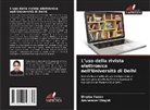 Arunender Singhh, Diksha Yadav - L'uso della rivista elettronica nell'Università di Delhi