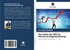 M V Rama Prasad - Die Rolle der IKT im Versicherungsmarketing