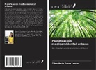 Eduarda de Sousa Lemos - Planificación medioambiental urbana