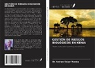 Andrew Oduor Muruka - GESTIÓN DE RIESGOS BIOLÓGICOS EN KENIA