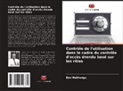 Ben Wakhungu - Contrôle de l'utilisation dans le cadre du contrôle d'accès étendu basé sur les rôles