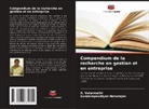 Sundarapandiyan Natarajan, A. Valarmathi - Compendium de la recherche en gestion et en entreprise