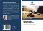 Edson Nalon Silva - Militärisches Strafverfahren
