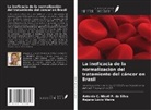 Rejane Lúcio Vieira, Antonio C. Nisoli P. da Silva - La ineficacia de la normalización del tratamiento del cáncer en Brasil