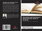 Elemar Kleber Favreto, Rafael P. Ferreira Dias - Education and Teaching in Brazil and the State of Roraima