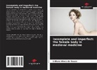 Lidiane Alves de Souza - Incomplete and imperfect: the female body in medieval medicine