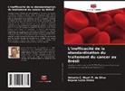 Rejane Lúcio Vieira, Antonio C. Nisoli P. da Silva - L'inefficacité de la standardisation du traitement du cancer au Brésil