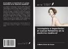 Lidiane Alves de Souza - Incompleto e imperfecto: el cuerpo femenino en la medicina medieval