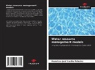 Francisco José Coelho Teixeira - Water resource management models