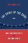 Paul Emory Putz - The Spirit of the Game