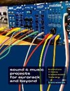 Brent Edstrom, Brent (Amy M. Ryan Endowed Professor Edstrom, Edstrom Brent - Sound & Music Projects for Eurorack and Beyond
