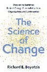 Richard E Boyatzis, Richard E. Boyatzis, Richard E. (Distinguished University Pro Boyatzis, Boyatzis Richard E. - Science of Change