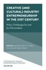 Stephen Dobson, Stephen (Leeds University Dobson, Sara R S T a Elias, Sara R. S. T. A. (University of Victoria Elias, Inge Hill, Inge (The Open University Hill... - Creative (and Cultural) Industry Entrepreneurship in the 21st Century