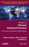 Maxime Dejean, Marine L'Hostis, Meng Li - Chinese Outbound Tourism