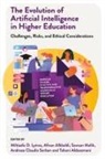 &amp;, Tahani Aldosemani, Tahani (Prince Sattam University Aldosemani, Afnan Alkhaldi, Afnan (Arab Open University Alkhaldi, Miltiadis Lytras... - The Evolution of Artificial Intelligence in Higher Education