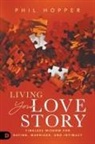Phil Hopper - Living Your Love Story