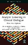 Dieter Bürgin, Angelika Staehle, Kerstin Westhoff, Anna Wyler von Ballmoos - Analytic Listening in Clinical Dialogue