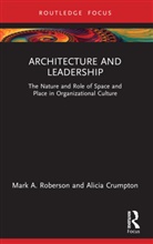 Alicia Crumpton, Mark Roberson, Roberson Mark - Architecture and Leadership