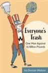 Duncan Watson - Everyone's Trash
