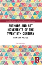 Declan Lloyd - Authors and Art Movements of the Twentieth Century