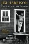 Jim Harrison, Jim Harrison - The Search for the Genuine