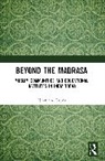 Nilanjana Gupta, Gupta Nilanjana - Beyond the Madrasa