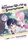 Patora Fuyuhara, Alexander Keller-Nelson, Soto Soto, Usatsuka, Eiji Usatsuka, Amethyst Xuan - In Another World with My Smartphone, Vol. 13 (manga)