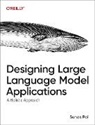 Suhas Pai - Designing Large Language Model Applications