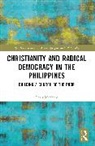 Christopher Moxham - Christianity and Radical Democracy in the Philippines