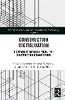 Douglas Aghimien, Clinton Aigbavboa, Ayodeji Oke, Wellington Thwala - Construction Digitalisation