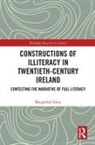Maighréad Tobin - Constructions of Illiteracy in Twentieth-Century Ireland