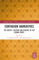 Ajanta Sircar, Sircar Ajanta, R. Sreejith Varma - Contagion Narratives