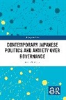Ken'Ichi Ikeda, Ikeda Ken'ichi - Contemporary Japanese Politics and Anxiety Over Governance