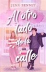 Jenn Bennett - Al Otro Lado de la Calle