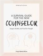 Tim Gorman - A Survival Guide For The New Counselor