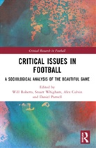Alex Culvin, Daniel Parnell, Parnell Daniel, Will Roberts, Roberts Will, Stuart Whigham - Critical Issues in Football