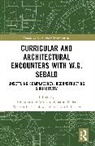 Ricardo L. Castro, Castro Ricardo L., Warren Crichlow, Crichlow Warren, Teresa Strong-Wilson, Amarou Yoder - Curricular and Architectural Encounters with W.G. Sebald