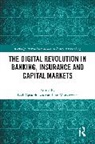 Lech Gąsiorkiewicz, Jan Monkiewicz, Monkiewicz Jan - The Digital Revolution in Banking, Insurance and Capital Markets