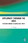 Nick Ridley, Ridley Nick - Diplomacy Through the Ages