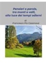 Francesco Pio Casanova - "Pensieri e parole, tra monti e valli, alla luce dei tempi odierni"