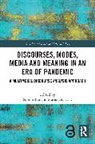 Marissa K. L. E, Sabine Tan - Discourses, Modes, Media and Meaning in an Era of Pandemic