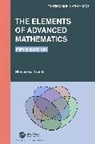 Steven G. Krantz - The Elements of Advanced Mathematics
