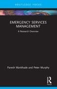 Peter Murphy, Paresh Wankhade, Paresh Murphy Wankhade, Wankhade Paresh - Emergency Services Management A Research Overview